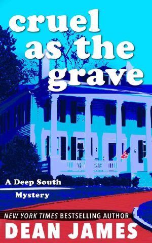 [Deep South Mysteries 01] • Cruel as the Grave